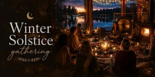 The Winter Solstice Gathering at Lake House Kent