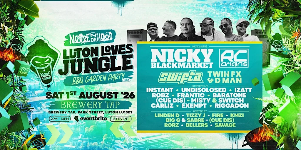 Noize N Da Hood Presents Luton Loves Jungle at The Brewery Tap