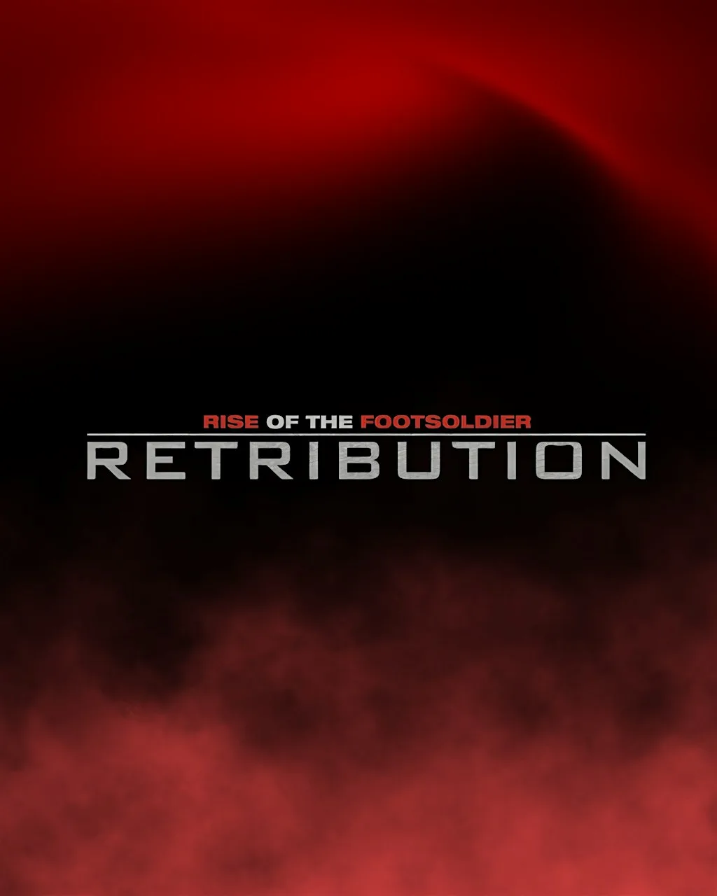 London Premiere & Afterparty - RISE OF THE FOOTSOLDIER: RETRIBUTION