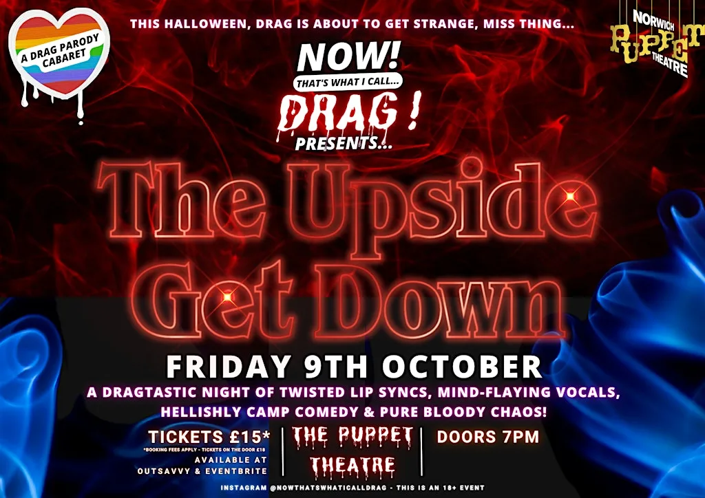 NOW! That's What I Call...DRAG! Presents The Upside Get Down! Norwich! at Norwich Puppet Theatre