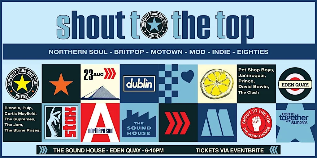Shout To The Top Dublin