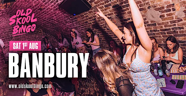 Old Skool Bingo Sat 1st August Banbury at Aria's Nightclub Banbury