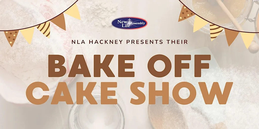 New Life Assembly Hackney Bake off & Cake Show at Holy Trinity Church