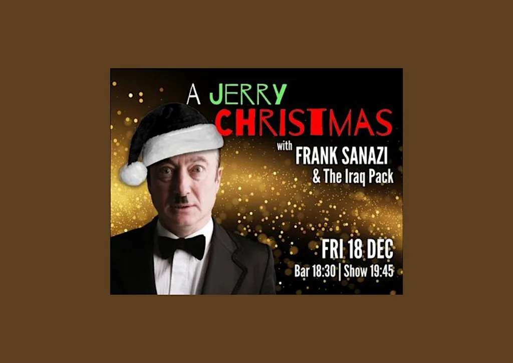 A Jerry Christmas with Frank Sanazi & The Iraq Pack in Southampton at The Attic Southampton
