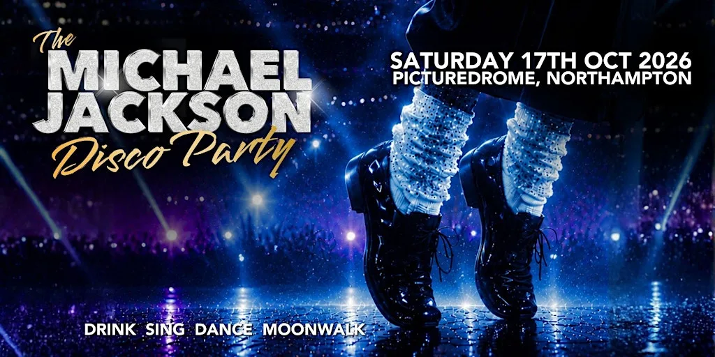 The Michael Jackson Disco Party - Northampton at The Picturedrome