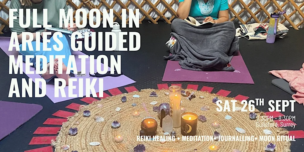 Full Moon in Aries Guided Meditation and Reiki at 10 Winterhill Way