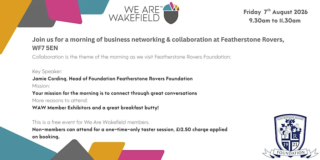 We Are Wakefield Networking Friday 7th August 2026 at Featherstone Rovers