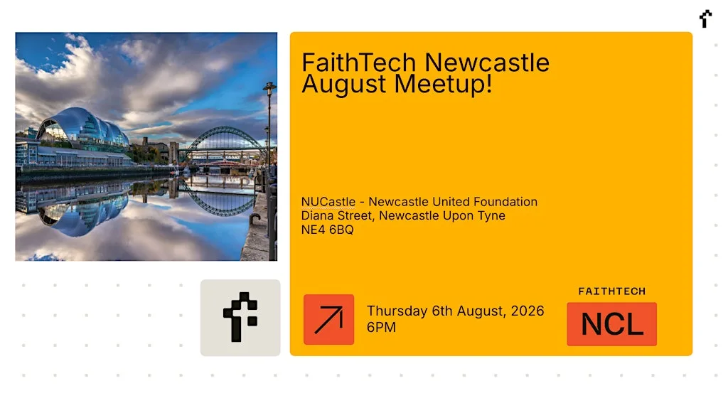 FaithTech Newcastle August Meetup at NUCASTLE - Newcastle United Foundation