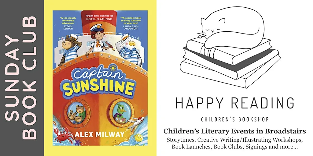 Sunday Book Club: 'Captain Sunshine' by Alex Milway (For ages 5 - 8) at Happy Reading Children's Bookshop