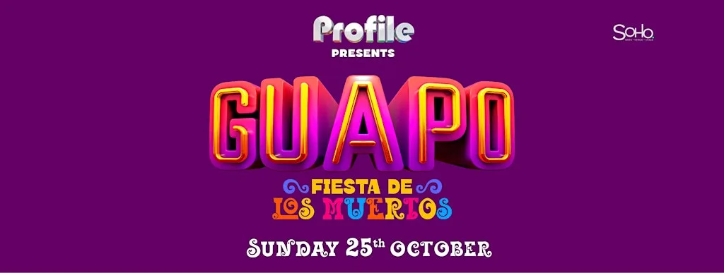 PROFILE PRESENTS GUAPO, FIESTA DE LOS MUERTOS at Soho bars venue space