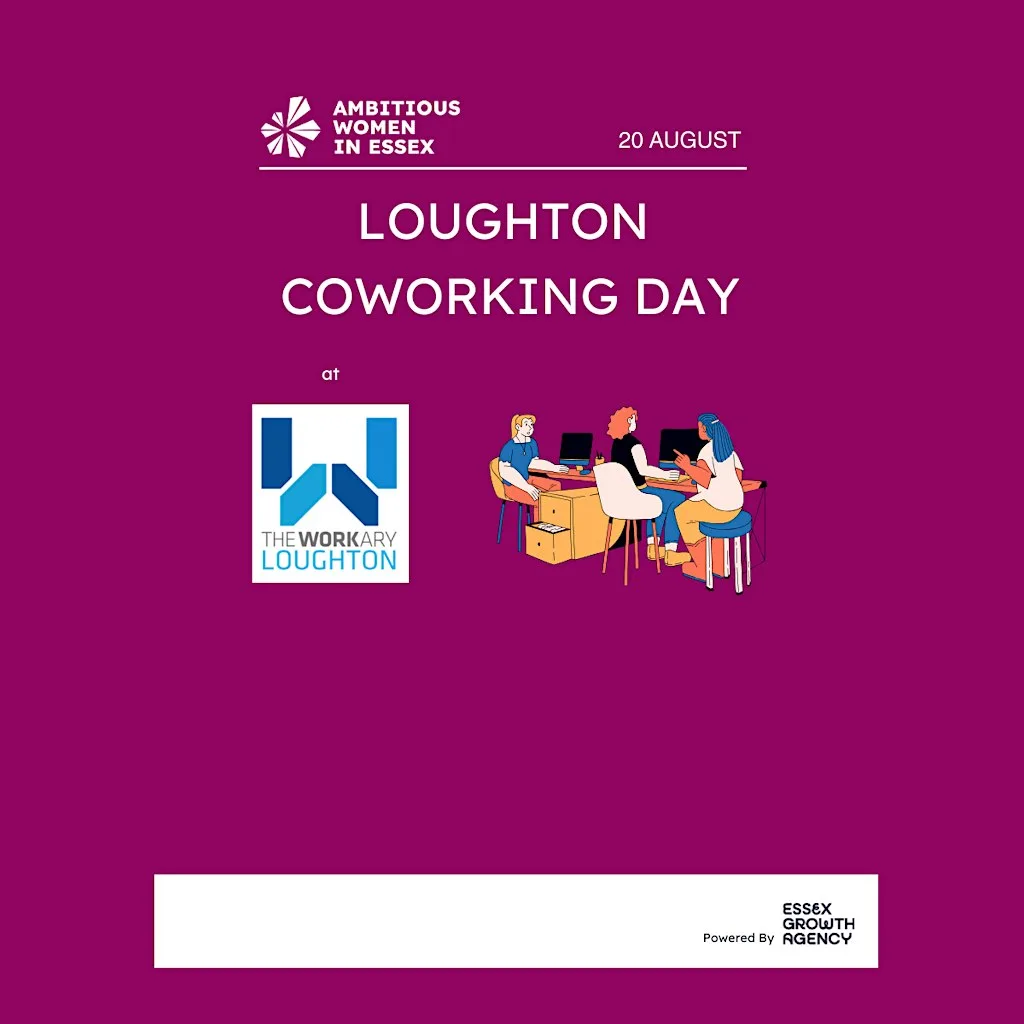 Ambitious Women In Essex - Loughton Co Working Day - 20 August 2026 at TheWorkary, Loughton