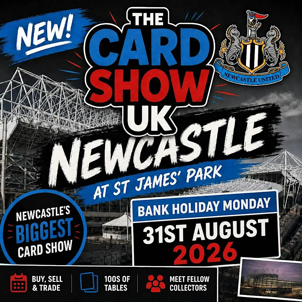 The Card Show UK - NEWCASTLE at St. James' Park