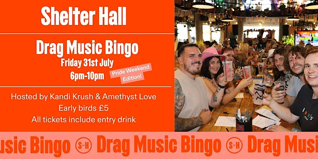 Drag Music Bingo: Brighton Pride Weekend Edition at SHELTER HALL, Brighton