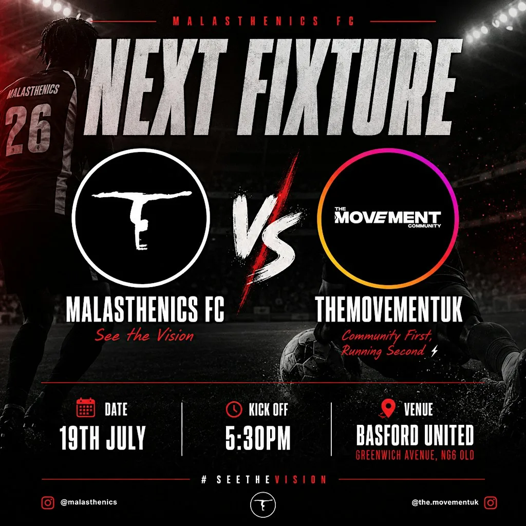 Malasthenics vs The Movement Community at Basford United F C