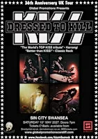 DRESSED TO KILL -The Worlds best tribute to the legendary KISS . at Sin City