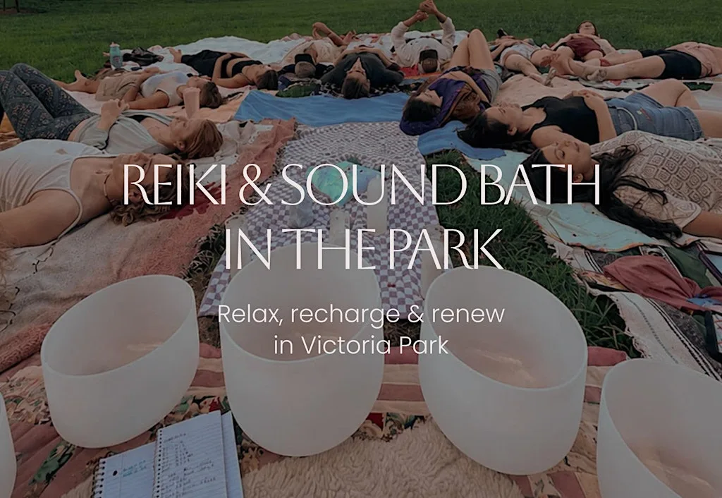 Weekend Reset: Reiki & Sound Bath in Victoria Park at Victoria Park