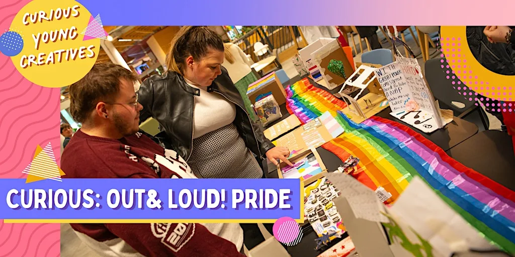 Curious: OUT & LOUD! Pride Exhibition at Theatre Royal