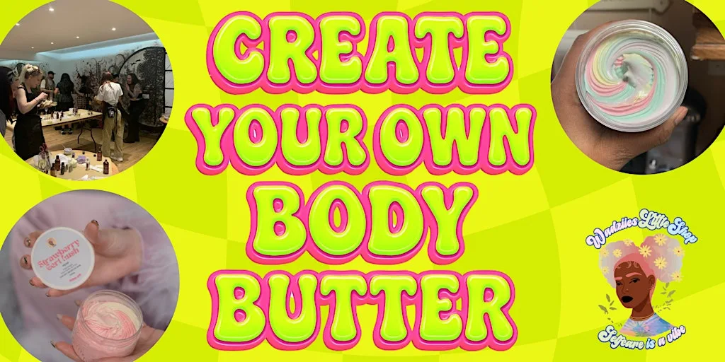 Custom Body Butter Workshop at Frenchay Common