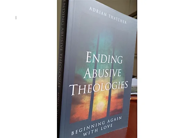 Adrian Thatcher | Ending Abusive Theologies: Beginning again with Love at Southwark Cathedral