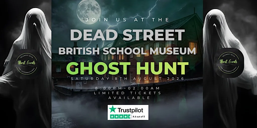 Ghost Hunt At Dead Street British Schools Museum. at British Schools Museum