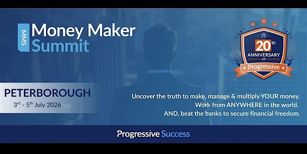 The Money Maker Summit PETERBOROUGH at Progressive Property