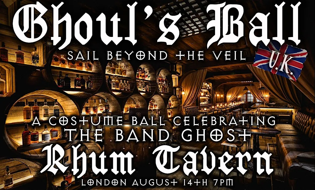 Ghoul's Ball UK - Sail Beyond the Veil in London at The Rhum Tavern
