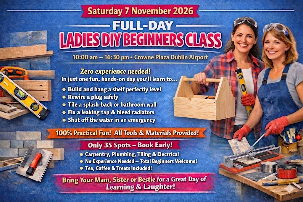 Ladies DIY Skills Class β Crowne Plaza Dublin (Beginners Welcome!) at Crowne Plaza Dublin Airport by IHG