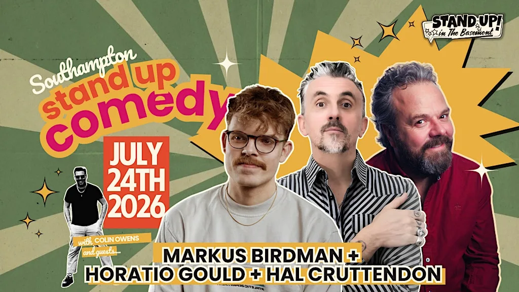 Comedy Night in Southampton: Horatio Gould, Markus Birdman & Hal Cruttenden at Papillon
