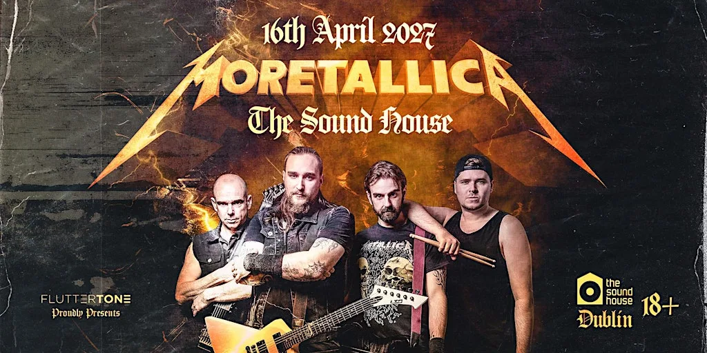 MORETALLICA - UK’s Premier Metallica Tribute - Dublin