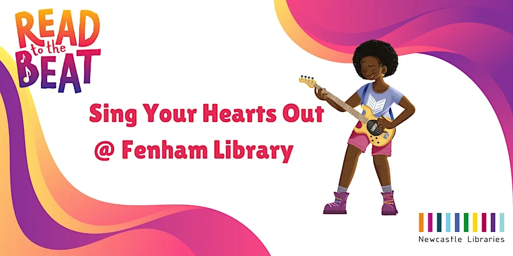 Read to the Beat! Sing Your Hearts Out @ Fenham Library at Fenham Library