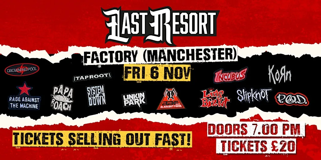 Last Resort - Nu Metal Tribute at Fac251 (Manchester) at FAC251 - Factory Manchester