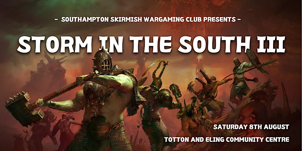 Southampton Skirmish Wargaming Club Presents: Storm in the South III at Totton and Eling Community Centre