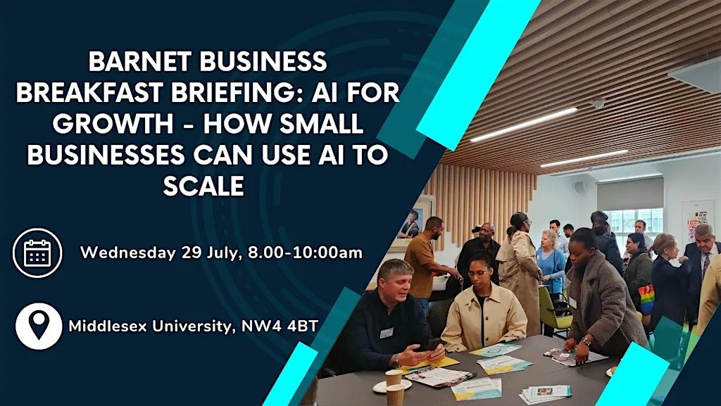 Barnet Business Breakfast Briefing: AI for Growth at Middlesex University London