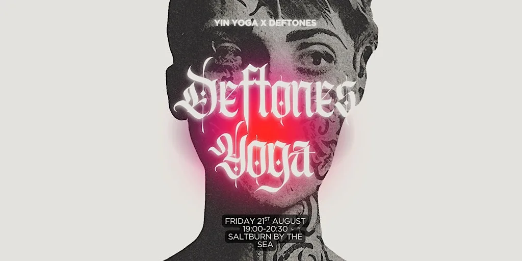 Deftones Yin Yoga| Deep Stretch| Beginners- Advanced Welcome at Saltburn Community & Arts Association Ltd