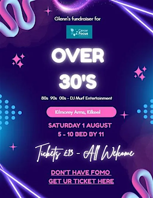 Over 30s Disco - Glenn's Fundraiser at Kilmorey Arms Hotel Kilkeel Ltd