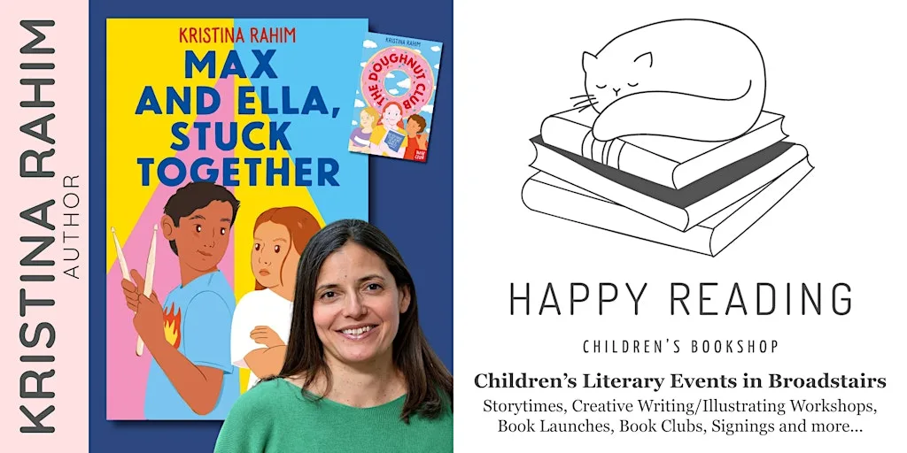 Kids Author Event: Kristina Rahim 'Max and Ella,Stuck Together' (Ages 9-12) at Happy Reading Children's Bookshop