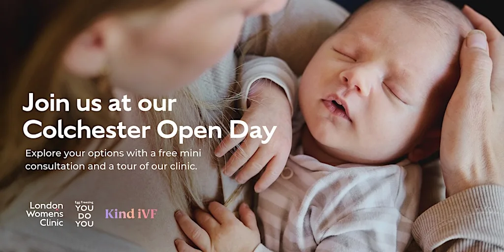 Fertility Treatment Options: Colchester Open Day at London Women's Clinic - Colchester