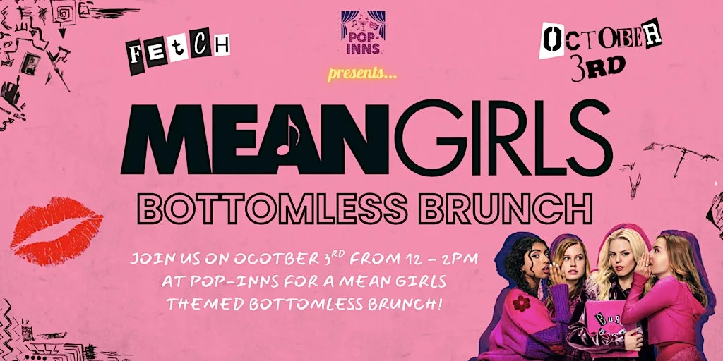 Pop-Inns Presents a 'So Fetch' Mean Girls Bottomless Brunch at Pop-Inns Warrington