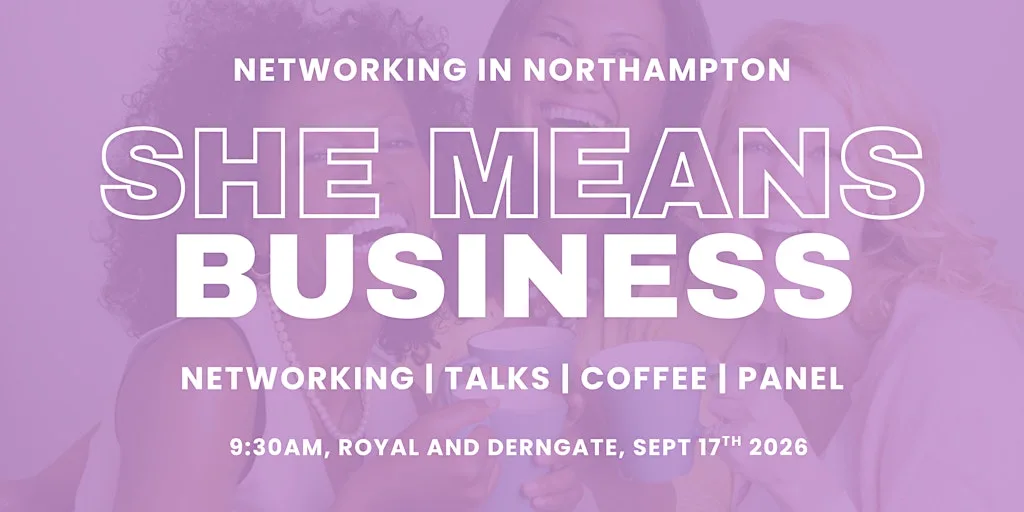 She Means Business: Northampton at Royal & Derngate
