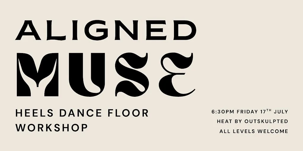 Aligned Muse Heels workshop at Heat by Outskulpted