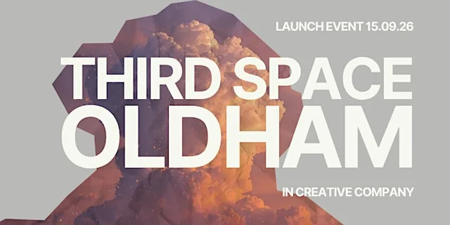 Third Space Oldham Launch Event at 1853 Studios and Gallery