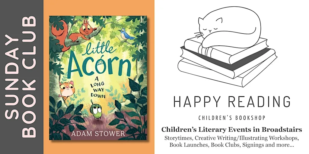 Sunday Book Club: 'Little Acorn' by Adam Stower (For ages 3 - 6) at Happy Reading Children's Bookshop