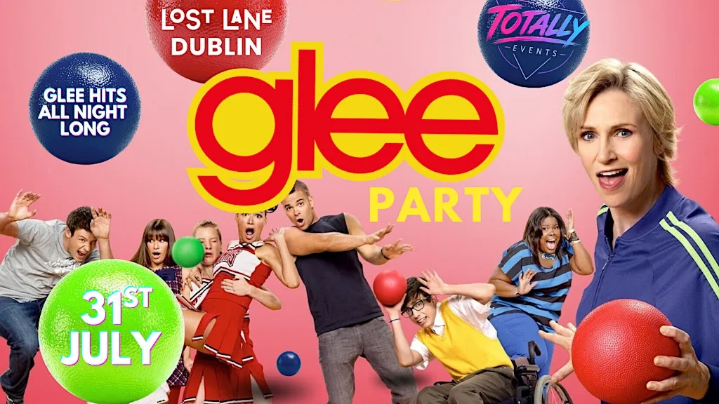 GLEE PARTY @ Lost Lane, July 31st at Lost Lane Nightclub
