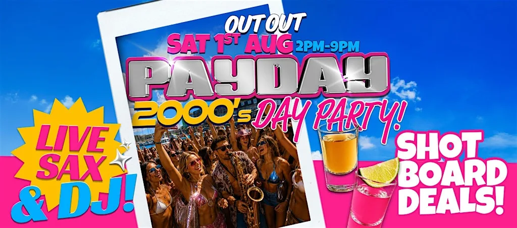 2000's Day Party! Payday Weekend! at Out Out Ibiza