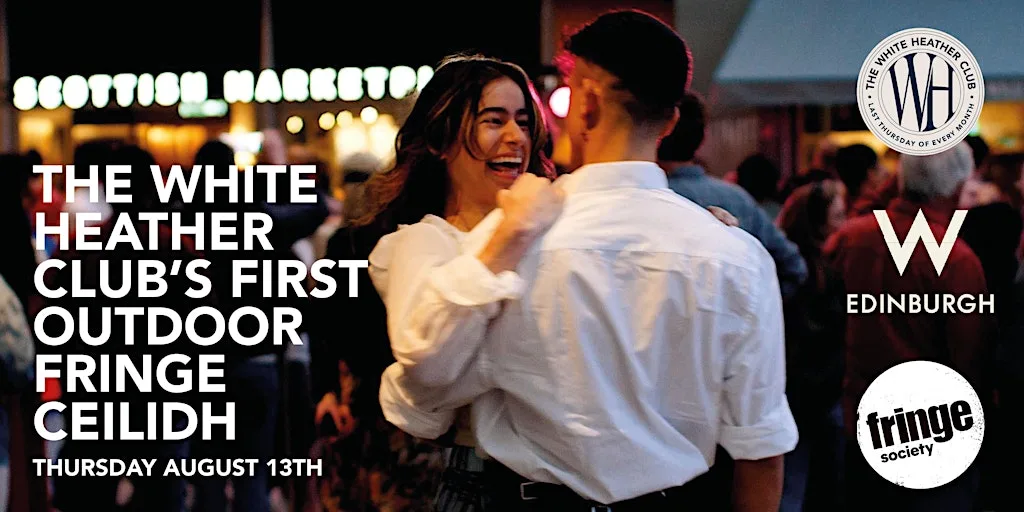 The White Heather Club's First Outdoor Fringe Ceilidh at St James Quarter