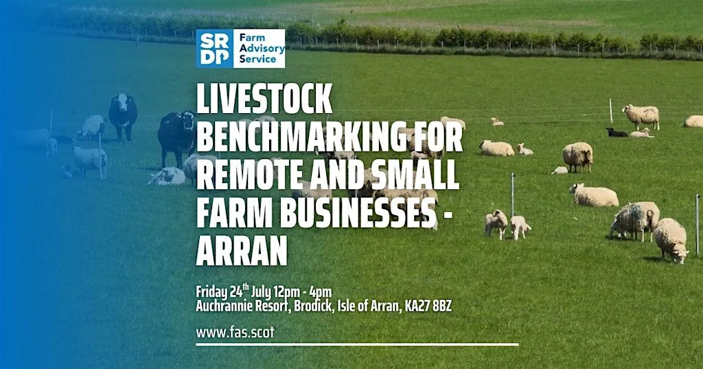 Livestock Benchmarking for Remote and Small Farm Businesses - Arran at Auchrannie Resort