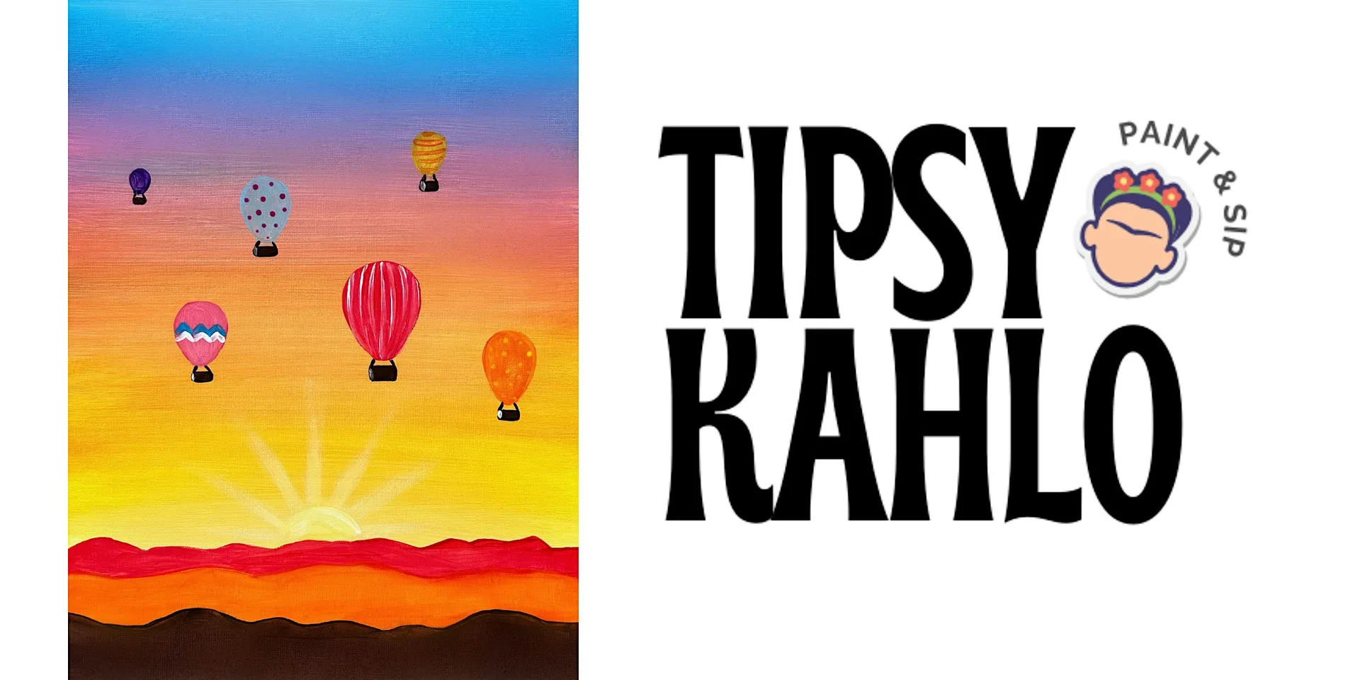 Tipsy Kahlo - Paint & Sip (28th August) HOT AIR BALLOONS at Corner Coffee