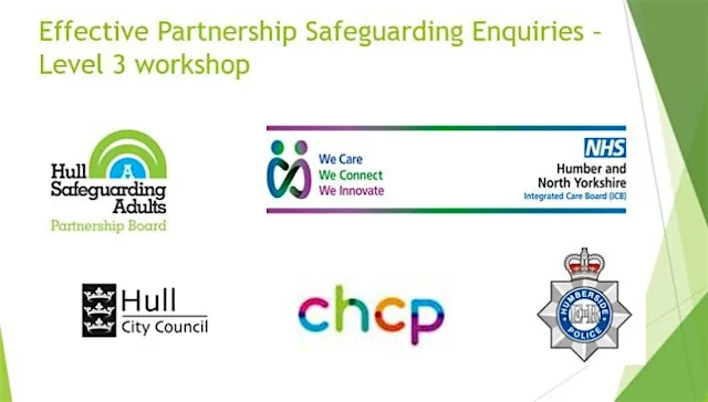 Hull SAB - Effective Partnership Safeguarding Enquiries - Level 3 workshop