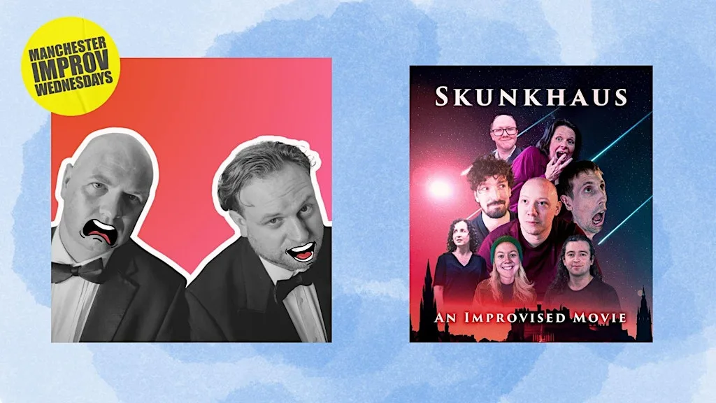 Manchester Improv Wednesdays - Barnish & Carmichael + Skunkhaus at English Lounge NQ