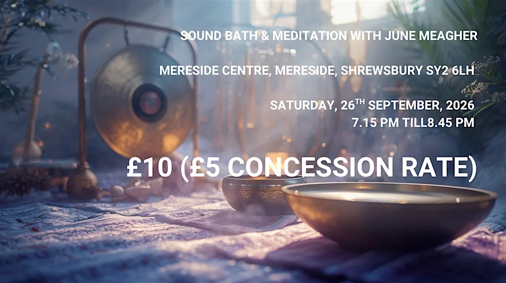Sound Bath & Meditation Shrewsbury at Mereside Community Centre